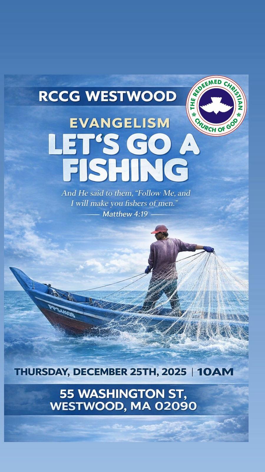 RCCG Westwood evangelism event flyer titled “Let’s Go A-Fishing,” showing a fisherman casting a net at sea with event details for December 25, 2025, at 55 Washington Street, Westwood, MA.